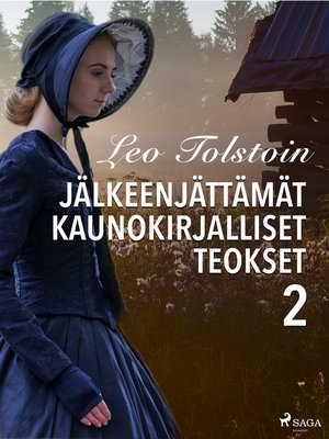 cover image of Leo Tolstoin jälkeenjättämät kaunokirjalliset teokset 2